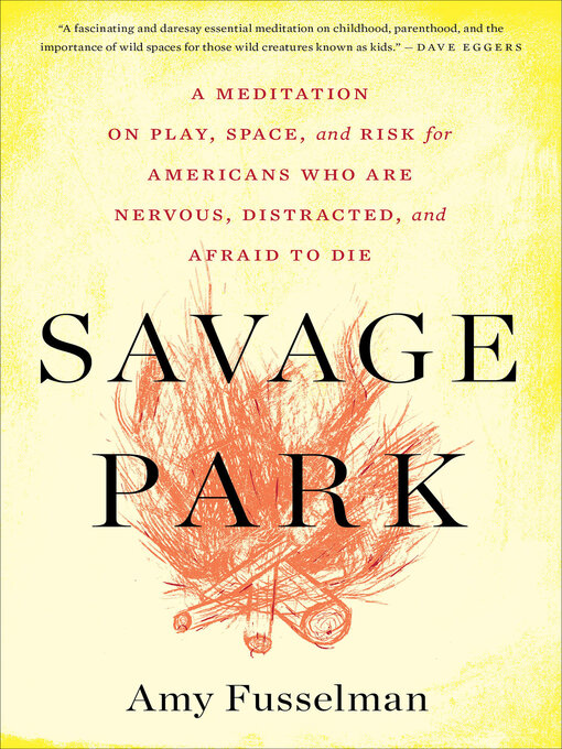 Title details for Savage Park by Amy Fusselman - Wait list